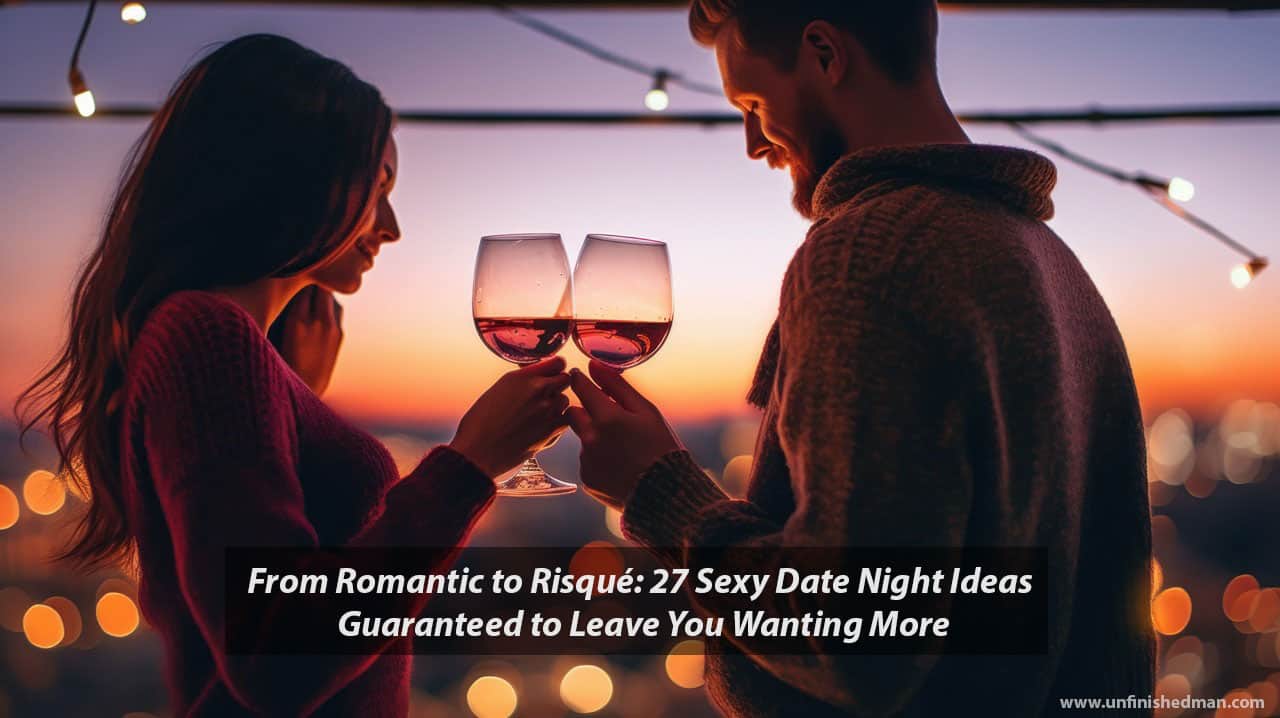 60 Creative Date Night Ideas You Should Try